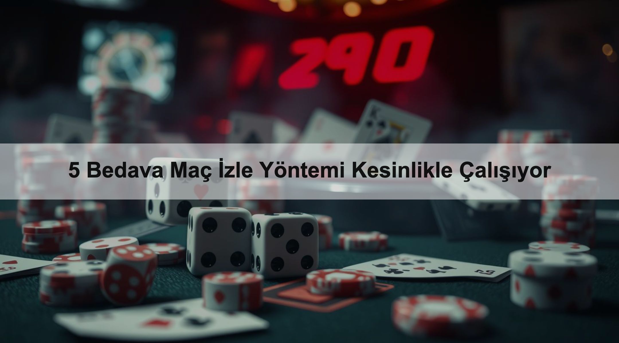 5 Bedava Maç İzle Yöntemi Kesinlikle Çalışıyor